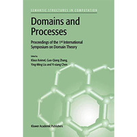 Domains and Processes: Proceedings of the 1st International Symposium on Domain  [Paperback]