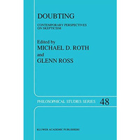 Doubting: Contemporary Perspectives on Skepticism [Hardcover]