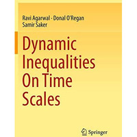 Dynamic Inequalities On Time Scales [Paperback]