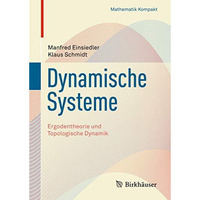 Dynamische Systeme: Ergodentheorie und topologische Dynamik [Paperback]