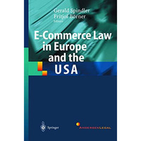 E-Commerce Law in Europe and the USA [Hardcover]