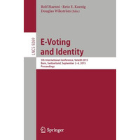 E-Voting and Identity: 5th International Conference, VoteID 2015, Bern, Switzerl [Paperback]