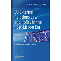 EU External Relations Law and Policy in the Post-Lisbon Era [Hardcover]