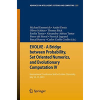 EVOLVE - A Bridge between Probability, Set Oriented Numerics, and Evolutionary C [Paperback]