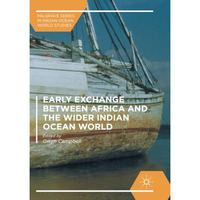 Early Exchange between Africa and the Wider Indian Ocean World [Paperback]