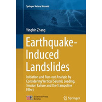 Earthquake-Induced Landslides: Initiation and run-out analysis by considering ve [Paperback]