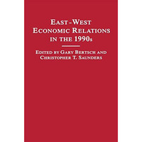 East-West Economic Relations in the 1990s [Paperback]