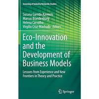 Eco-Innovation and the Development of Business Models: Lessons from Experience a [Hardcover]