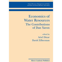 Economics of Water Resources The Contributions of Dan Yaron [Hardcover]