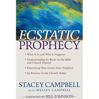 Ecstatic Prophecy [Paperback]