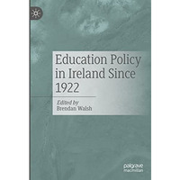 Education Policy in Ireland Since 1922 [Hardcover]