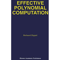 Effective Polynomial Computation [Paperback]