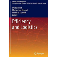 Efficiency and Logistics [Hardcover]