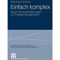 Einfach komplex: Neue Herausforderungen im Projektmanagement [Paperback]