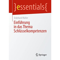 Einf?hrung in das Thema Schl?sselkompetenzen [Paperback]