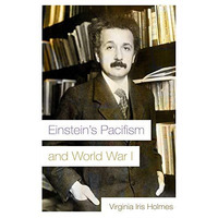 Einstein's Pacifism And World War I (modern Jewish History) [Paperback]