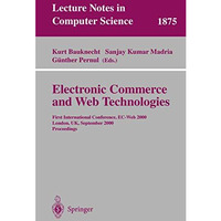 Electronic Commerce and Web Technologies: First International Conference, EC-Web [Paperback]