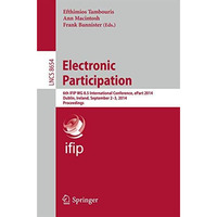 Electronic Participation: 6th IFIP WG 8.5 International Conference, ePart 2014,  [Paperback]