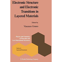 Electronic Structure and Electronic Transitions in Layered Materials [Hardcover]