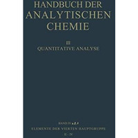 Elemente der Vierten Hauptgruppe II ? IV Germanium ? Blei [Paperback]