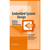 Embedded System Design: Modeling, Synthesis and Verification [Hardcover]