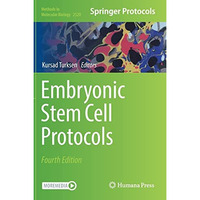 Embryonic Stem Cell Protocols [Hardcover]