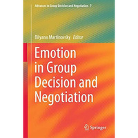 Emotion in Group Decision and Negotiation [Hardcover]