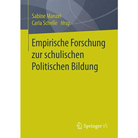 Empirische Forschung zur schulischen Politischen Bildung [Paperback]