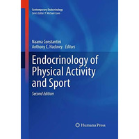 Endocrinology of Physical Activity and Sport: Second Edition [Paperback]