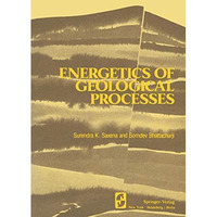 Energetics of Geological Processes: Hans Ramberg on his 60th birthday [Paperback]