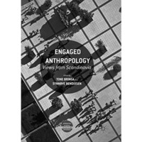 Engaged Anthropology: Views from Scandinavia [Paperback]