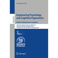 Engineering Psychology and Cognitive Ergonomics. Understanding Human Cognition:  [Paperback]