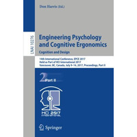 Engineering Psychology and Cognitive Ergonomics: Cognition and Design: 14th Inte [Paperback]