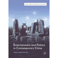 Entertainment and Politics in Contemporary China [Hardcover]