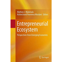 Entrepreneurial Ecosystem: Perspectives from Emerging Economies [Paperback]