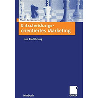 Entscheidungsorientiertes Marketing: Eine Einf?hrung [Paperback]