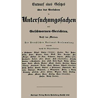 Entwurf eines Gesetzes ?ber das Verfahren in Untersuchungssachen mit Geschwornen [Paperback]