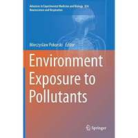 Environment Exposure to Pollutants [Hardcover]