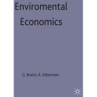 Environmental Economics: Proceedings of a conference held by the Confederation o [Hardcover]