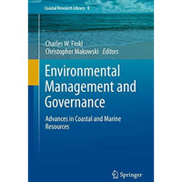 Environmental Management and Governance: Advances in Coastal and Marine Resource [Hardcover]