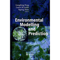 Environmental Modelling and Prediction [Hardcover]