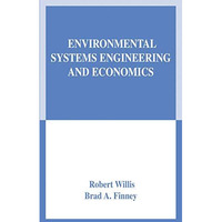 Environmental Systems Engineering and Economics [Hardcover]