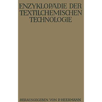 Enzyklop?die der textilchemischen Technologie [Paperback]