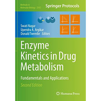 Enzyme Kinetics in Drug Metabolism: Fundamentals and Applications [Paperback]