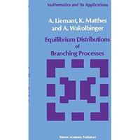 Equilibrium Distributions of Branching Processes [Hardcover]