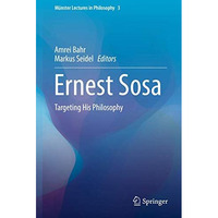 Ernest Sosa: Targeting His Philosophy [Hardcover]