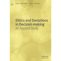 Ethics and Deviations in Decision-making: An Applied Study [Hardcover]