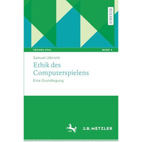 Ethik des Computerspielens: Eine Grundlegung [Paperback]