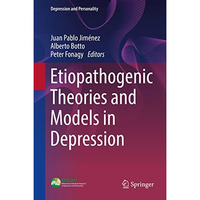 Etiopathogenic Theories and Models in Depression [Hardcover]