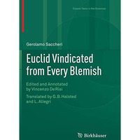 Euclid Vindicated from Every Blemish: Edited and Annotated by Vincenzo De Risi.  [Paperback]